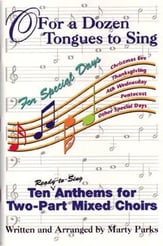 O, for a Dozen Tongues to Sing Two-Part Singer's Edition cover
